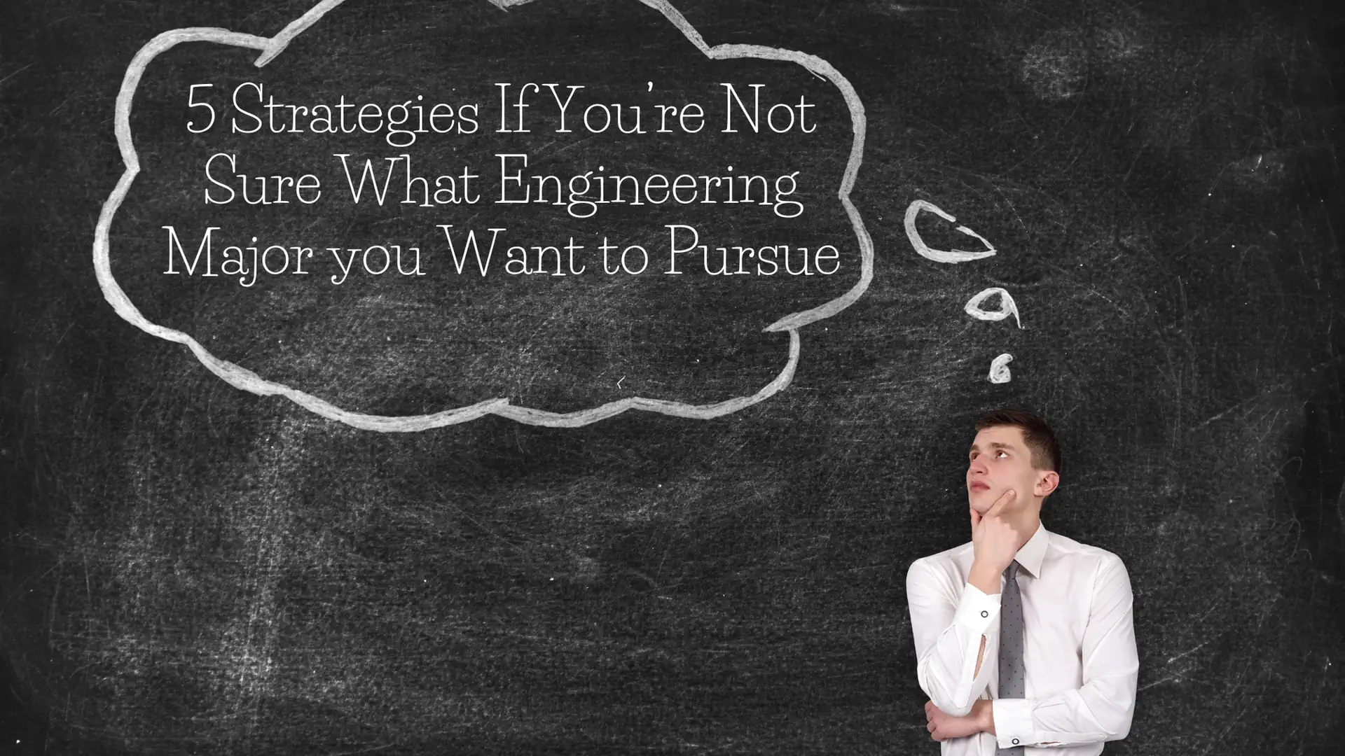 Image of 5 Strategies You Can Use to Select the Right Engineering Major  