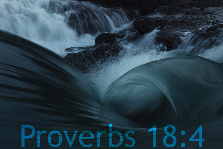 Picture of Proverbs 18:4 – The words of a man’s mouth are deep waters...