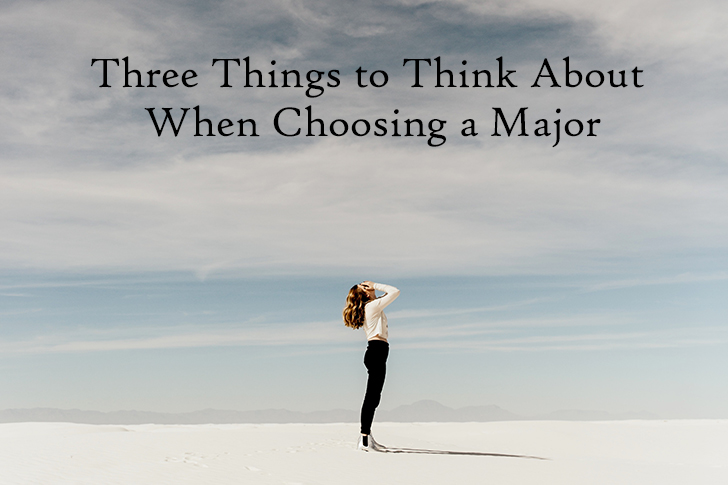 Picture of Three Things to Think About When Choosing a Major