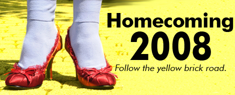 Homecoming 2008 - Follow the yellow brick road