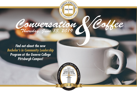 Geneva College Pittsburgh Campus Holds Conversation & Coffee Event on June 13