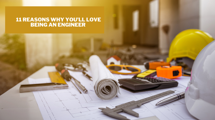 Image of 11 reasons why you will love being an engineer 