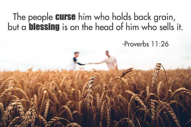 Picture of Proverbs 11:26 – The people curse him who holds back grain...