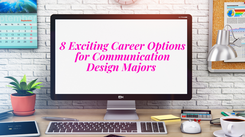 Picture of 8 Exciting Career Options for Communication Design Majors  