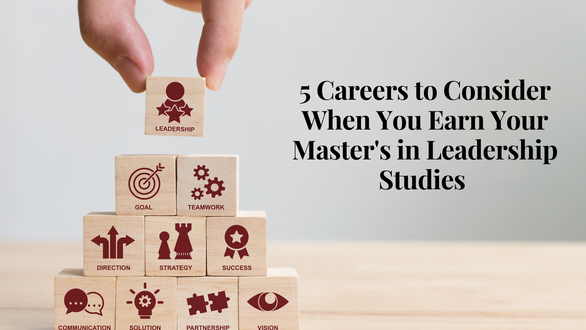 Image of 5 Careers to Consider When You Earn Your Master's in Leadership Studies  