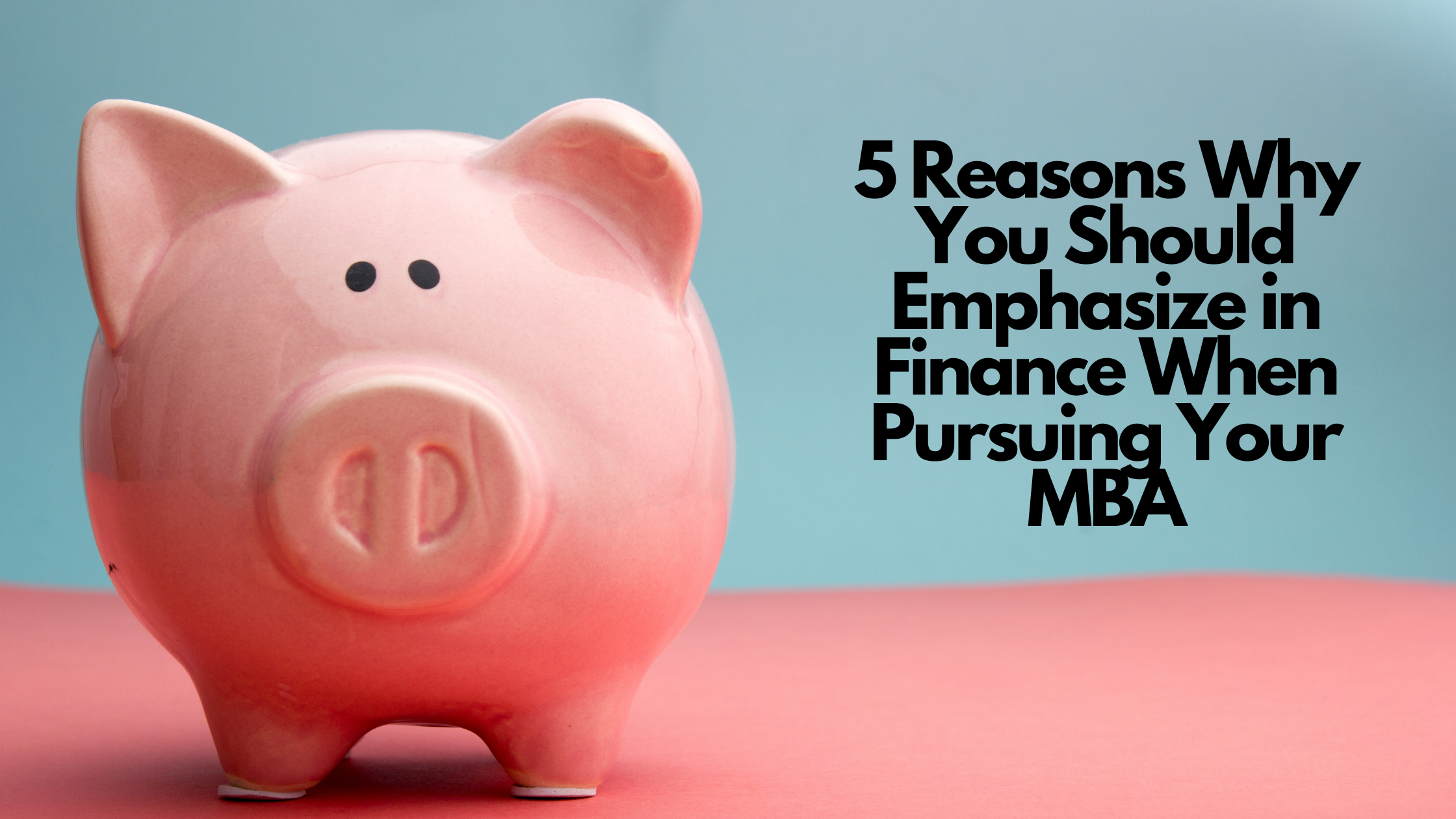 Picture of Why an Emphasis in Finance for Your MBA Is So Valuable: 5 Benefits Students See  