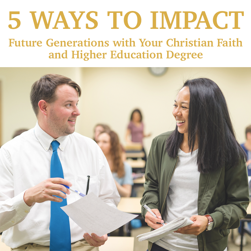 Picture of 5 Ways to Impact Future Generations with Your Christian Faith and Higher Education Degree  