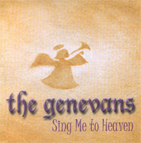 Genevans CD - Sing Me To Heaven