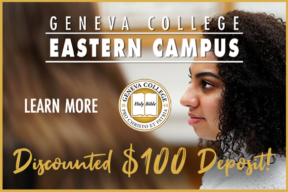 Geneva College Eastern Campus Offering Discounted $100 Deposit for Limited Time