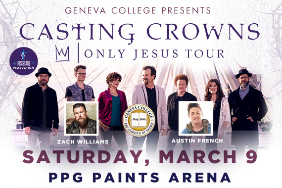 Geneva College Sponsors Casting Crowns’ Only Jesus Tour in Pittsburgh