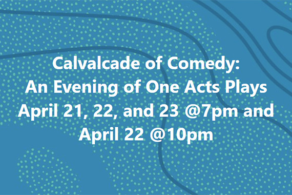 Cavalcade of Comedy: The Annual Evening of One Act Plays
