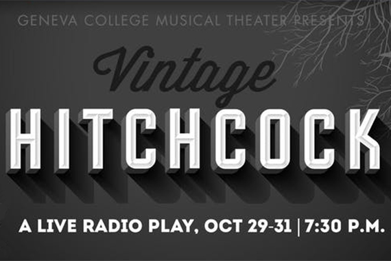 Geneva College Theater Program Stages "Vintage Hitchcock"