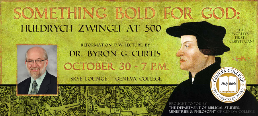 Something Bold For God: Huldyrch Zwingli at 500