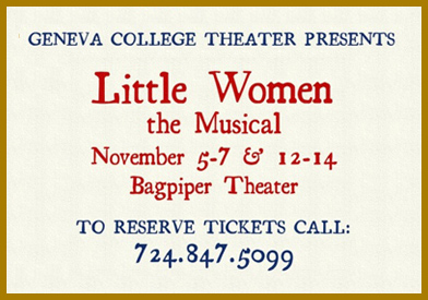 Geneva College Theater Presents: Little Women, Nov 5-7, 2015